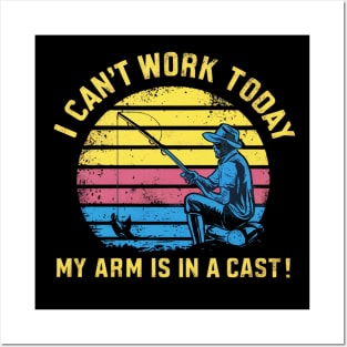 i can't work today, my arm is in a cast Posters and Art